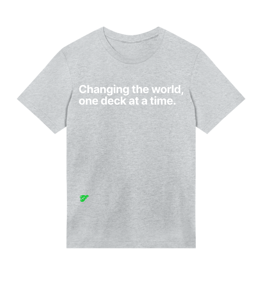 Changing the world, one deck at a time.