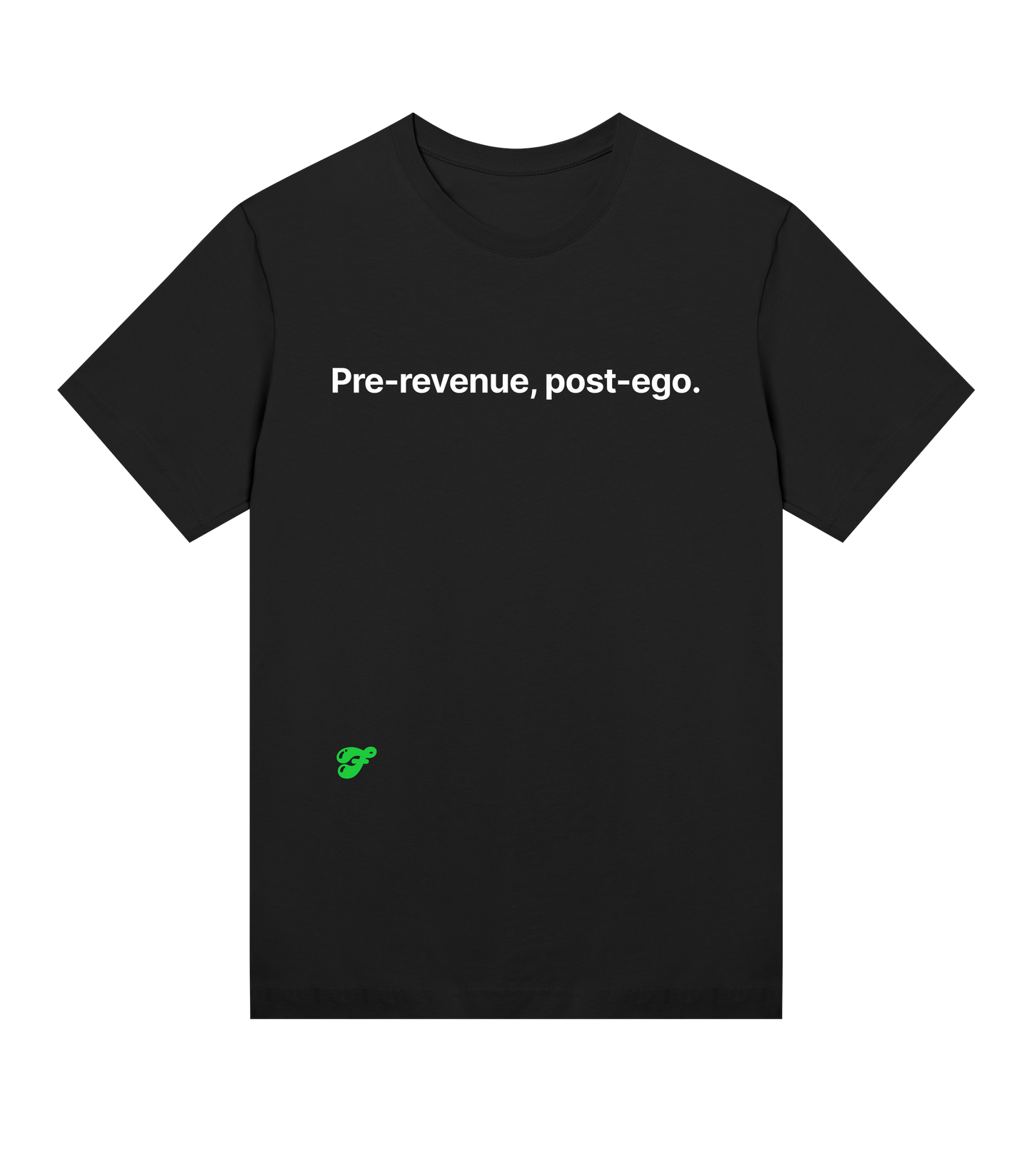 Pre-revenue, post-ego - Womens Tee