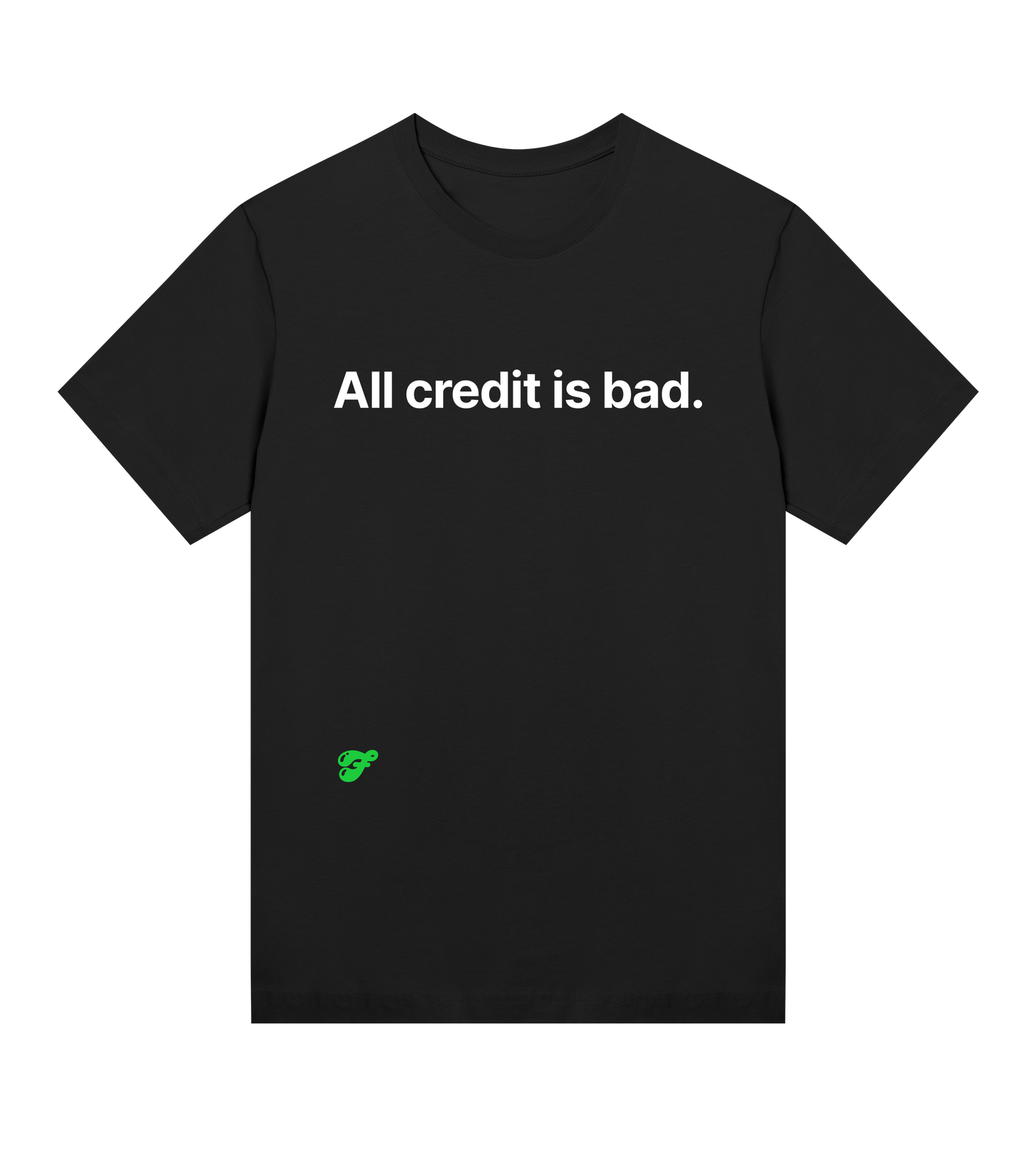All credit is bad - Womens Tee
