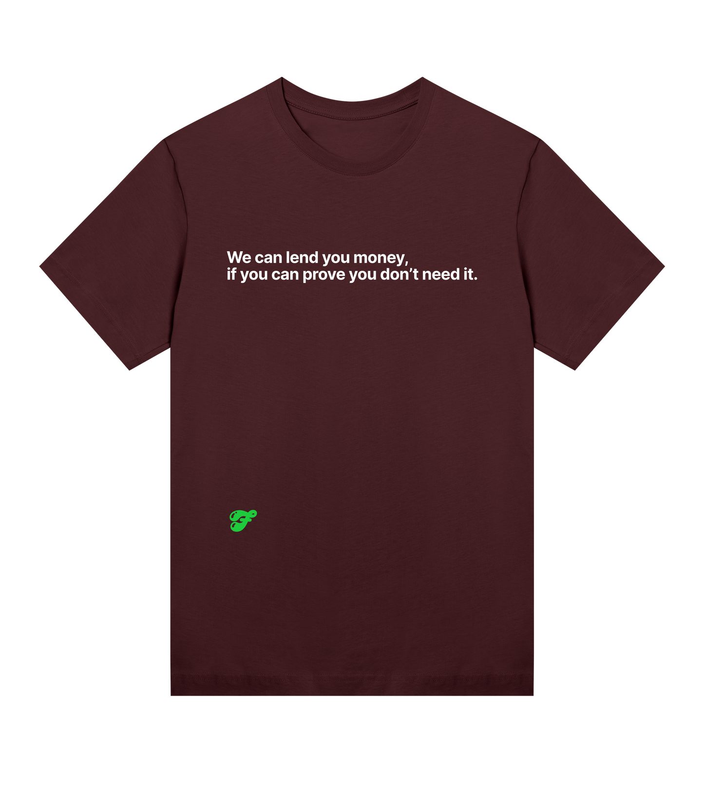 We can lend you money - Womens Tee