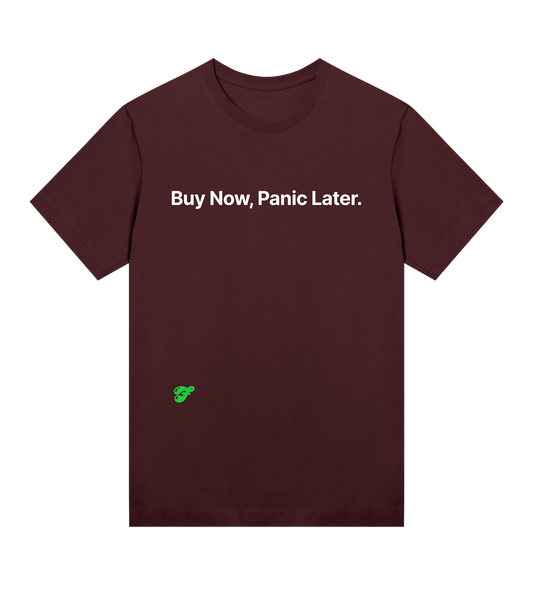Buy Now, Panic Later - Womens Tee