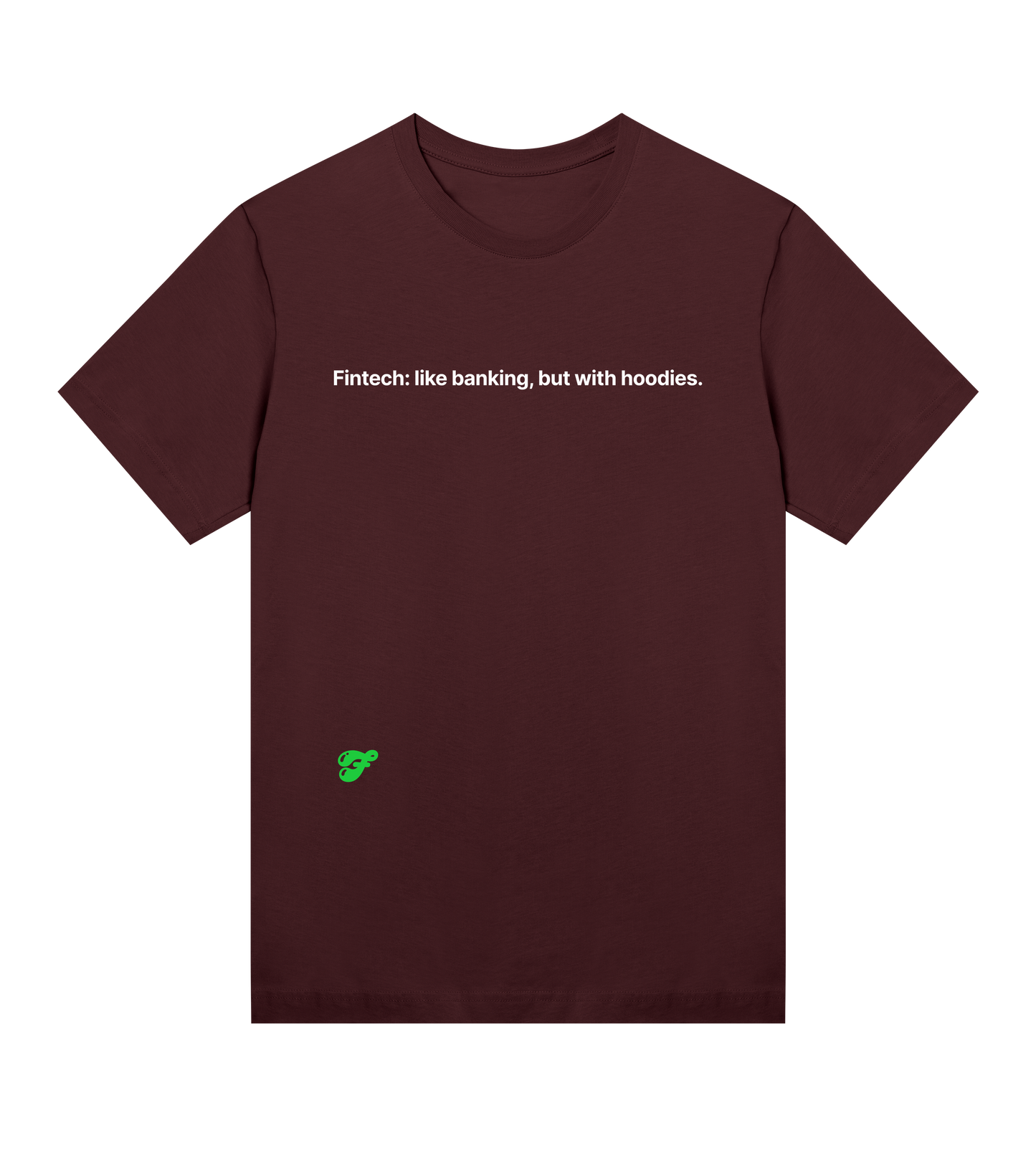 Fintech: like banking, but with hoodies - Womens Tee