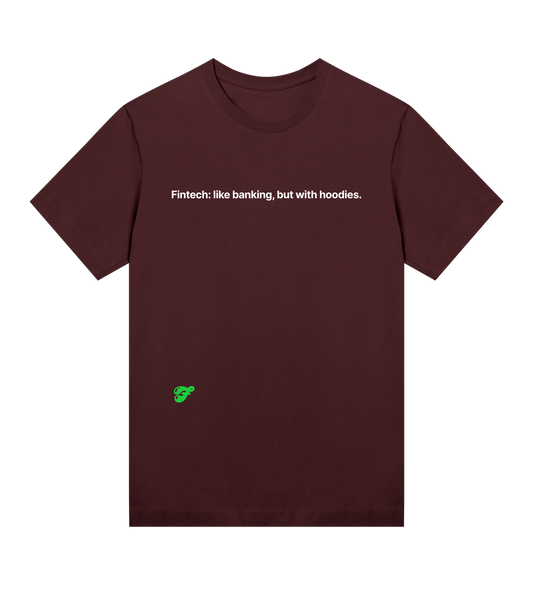 Fintech: like banking, but with hoodies - Womens Tee
